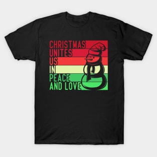 christmas unites us in peace and love christmas quotes T-Shirt